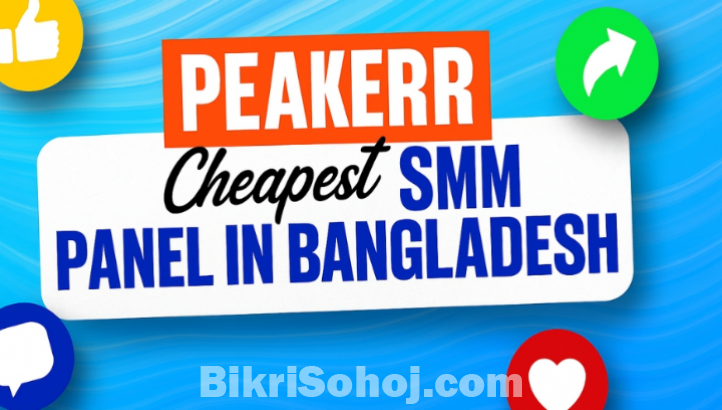 Peakerr - Cheapest SMM Panel in Bangladesh
